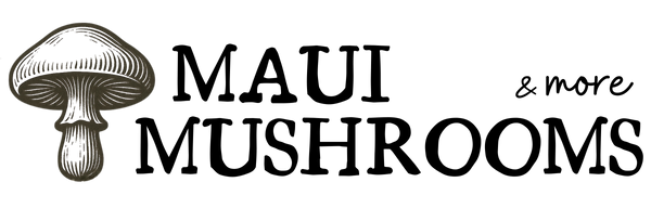 Maui Mushrooms & More